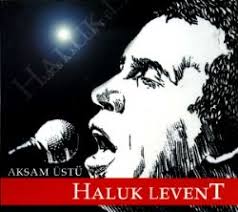 Haluk Levent - Akşamüstü