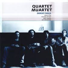 Quartet Muartet - 9 Parça